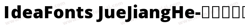 IdeaFonts JueJiangHe字体转换